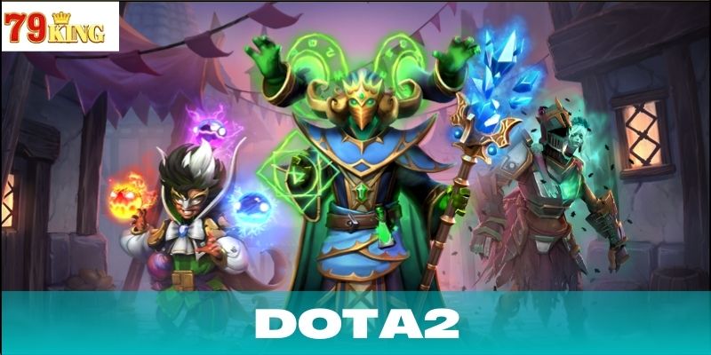 Những vị tướng nổi bật trong Dota2