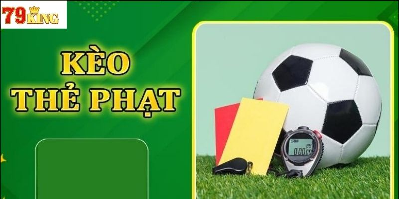 Cách tính điểm kèo thẻ phạt